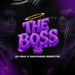THE BOSS by Dj Ishi, Santino Beretta