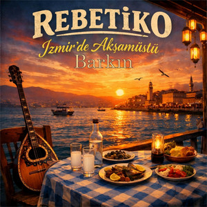 Rebetiko / İzmir'de Akşamüstü (Enstrümantal)
