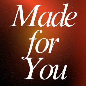Made for You by Cinnogio