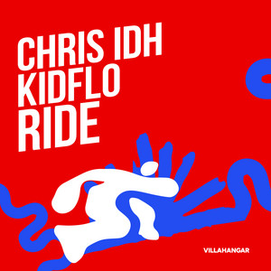 Ride by Chris IDH, Kidflo