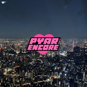 Pyar Encore