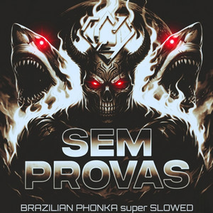 Sem Provas Brazilian Phonka Super Slowed by Orine Zelos