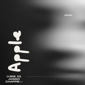 Apple - Remix by Luigii_D1, Chappie :⁠-⁠), Jaggo