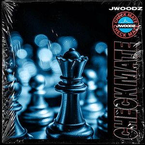 CHECKMATE by JWOODZ