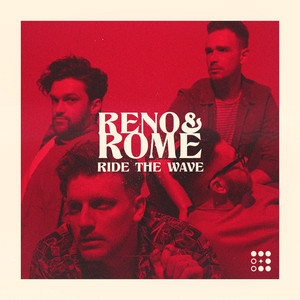 Ride The Wave by Reno & Rome