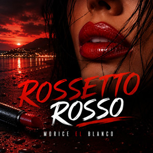 Rossetto Rosso by Morice El Blanco