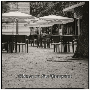 Silence in the Blueprint by Fleauxone