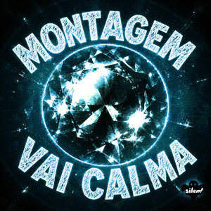 MONTAGEM VAI CALMA by Bxnn, UNKN0WNEXI