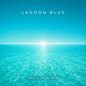 Lagoon Blue by Blue Meridia