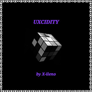 Uxcidity