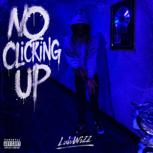 No Clicking Up by LuhWizz
