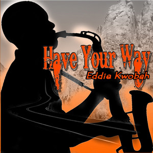 Jesus Is My Lord (feat. Elsie) by Eddie Kwobah, elsie