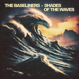 Shades of the Waves by The Baseliners