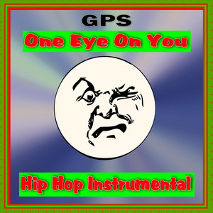 Gps - One Eye on You