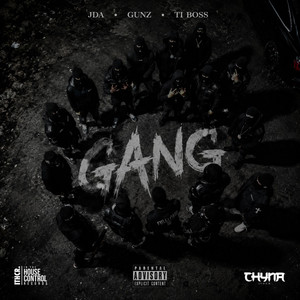 Gang by Chyna, Jda, Gunz, Ti Boss