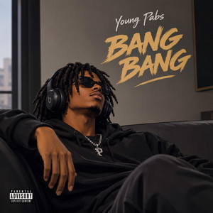 BANG BANG by YOUNG PABS