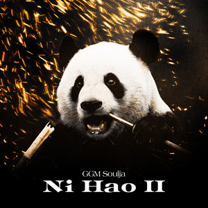 Ni Hao 2 by GGM Soulja