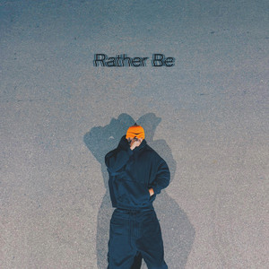 Rather Be by Pbass