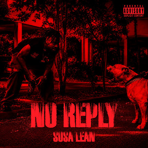 NO REPLY by Sosa Lean