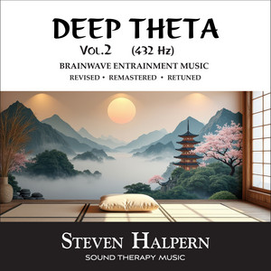 Deep Theta Vol. 2 (432 Hz), Pt. 8 by Steven Halpern, Jorge Alfano
