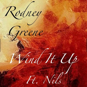 Wind It Up by Rodney Greene, Nils