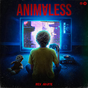 Animaless by REX MARTE