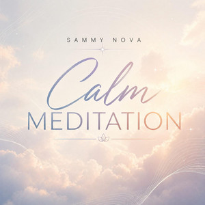 Calm Warm Meditation by Sammy Nova