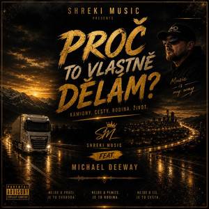 Proč to vlastně dělám? by Shreki Music, Michael DeeWay