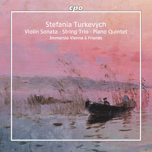 Sonata for Violin and Piano (1935): II. Andante by Stefania Turkevych, Immersio Vienna & Friends