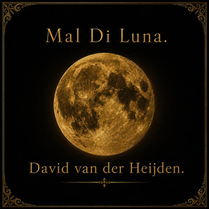 Mal Di Luna by David van der Heijden