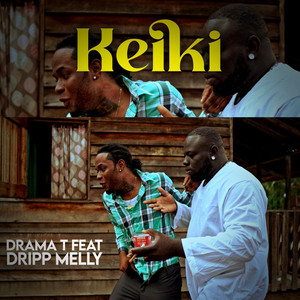Keiki by GFM MEDIA PRO, Drama T, Dripp Melly