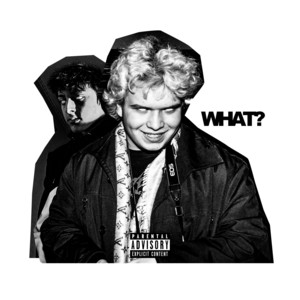 WHAT? (feat. TooYung)