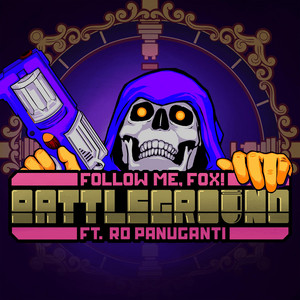 Battleground by Follow Me Fox, Ro Panuganti