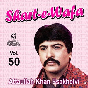 Attaullah Khan Esakhelvi - Khol Surahi Pyare Saqi