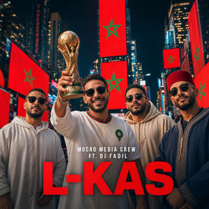 L-Kas by Mocro Media Crew, Dj Fadil