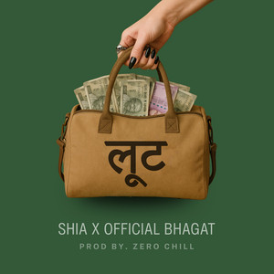 Loot by Shia, Official Bhagat