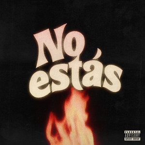 No Estas by Jhoani Lar