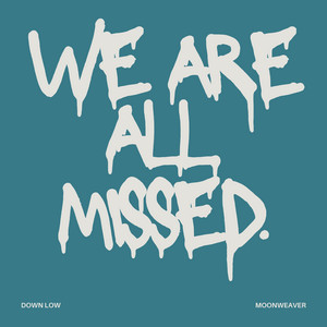 We Are All Missed