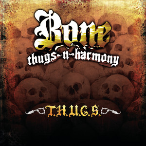 T.H.U.G.S. - Album by Bone Thugs-N-Harmony | Spotify