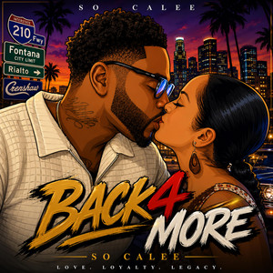 Back 4 More by So Calee