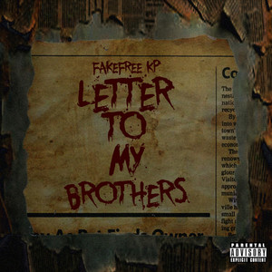 Letter To My Brothers by Fakefree KP