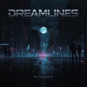Dreamlines by DJ N3M3ZIZ