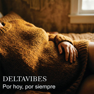 Por hoy, por siempre by DeltaVibes
