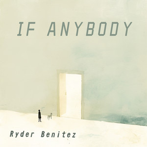 If Anybody - Night Version by Ryder Benitez