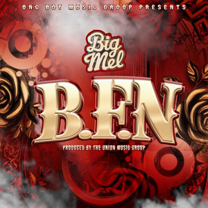 Big Mel - B.F.N