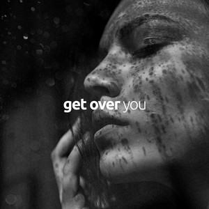 Get Over You by SIONCHUK, Mintall, Z-DEEP