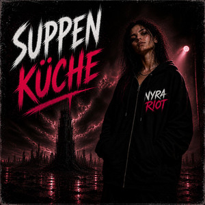Suppenküche by Nyra Riot