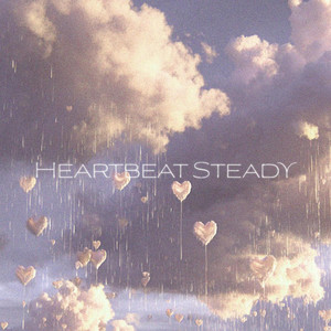 Heartbeat Steady by Meshaa