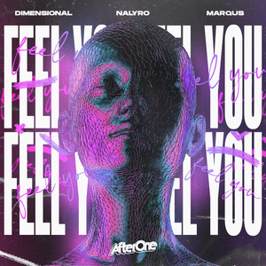 Feel You by Dimensional, NALYRO, MARQUS