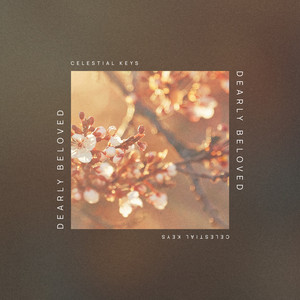 Dearly Beloved by Celestial Keys